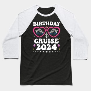 Birthday Cruise Squad Birthday Party Tee Cruise Squad 2024 Baseball T-Shirt